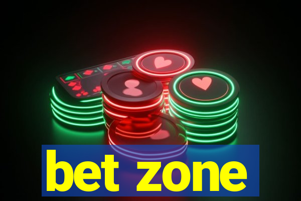 bet zone